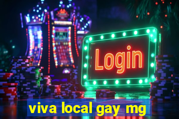 viva local gay mg